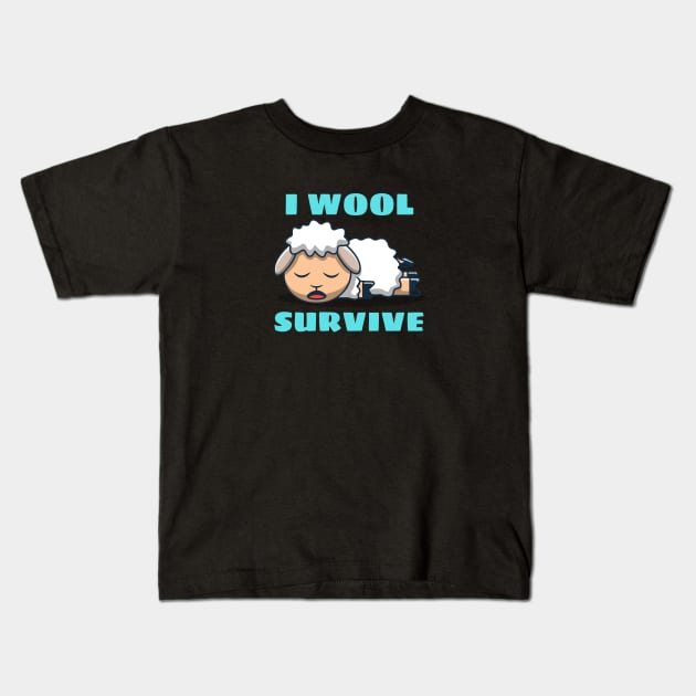 I Wool Survive | Sheep Pun Kids T-Shirt by Allthingspunny